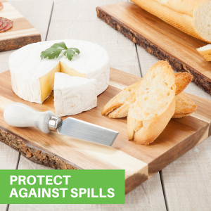 PROTECT AGAINST SPILLS