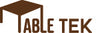 Table Tek